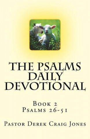 Książka The Psalms, book 2: Psalms 26-51 Rev Derek Craig Jones