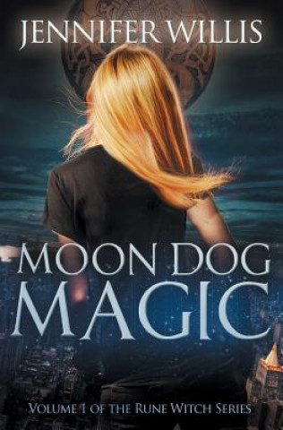 Knjiga Moon Dog Magic Jennifer Willis