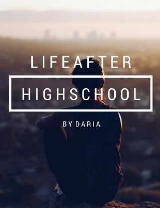 Knjiga Life After High School Daria Azizian