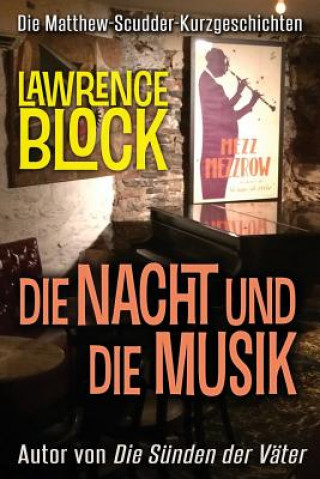 Книга Die Nacht und die Musik Lawrence Block