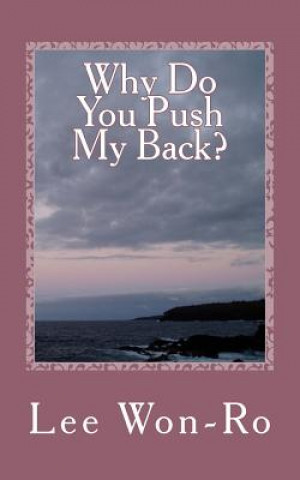 Buch Why Do You Push My Back? Won-Ro Lee