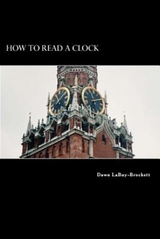 Książka How To Read A Clock Dawn LaBuy-Brockett