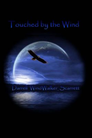 Buch Touched by the Wind Darrell Windwalker Scarrett