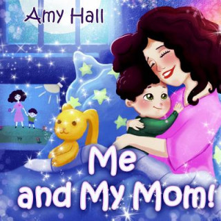 Book Me and My Mom! Amy Hall