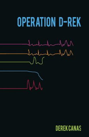 Knjiga Operation D-Rek Derek Canas