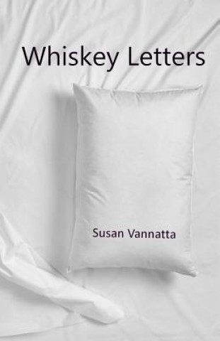 Book Whiskey Letters Susan Vannatta