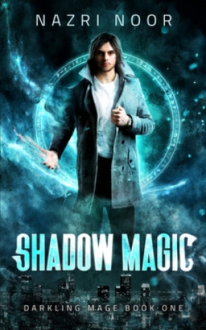 Knjiga Shadow Magic Nazri Noor