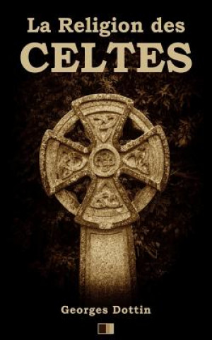 Carte La Religion des Celtes Georges Dottin