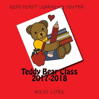 Книга Teddy Bear Class 2017-2018 Miss Lori Jean Phipps