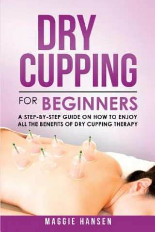Carte Dry Cupping for Beginners Maggie Hansen