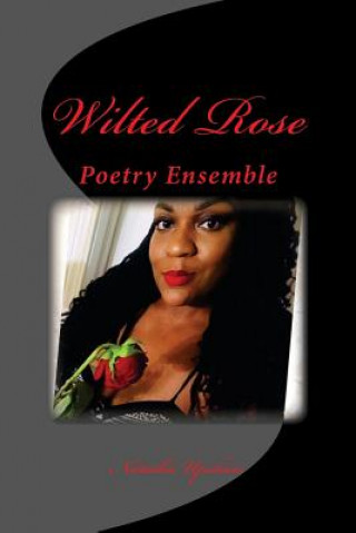 Knjiga Wilted Rose Natasha L Upshaw
