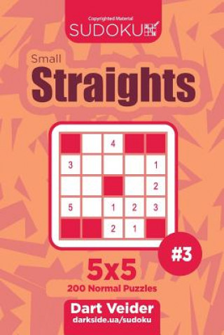 Kniha Sudoku Small Straights - 200 Normal Puzzles 5x5 (Volume 3) Dart Veider