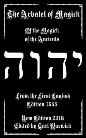Kniha The Arbatel of Magick: The Magick of the Ancients Unknown Author