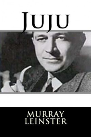 Knjiga Juju Murray Leinster