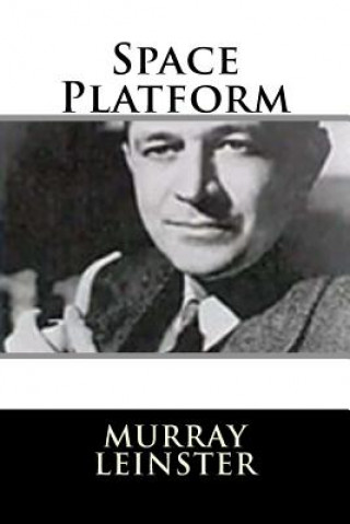 Knjiga Space Platform Murray Leinster