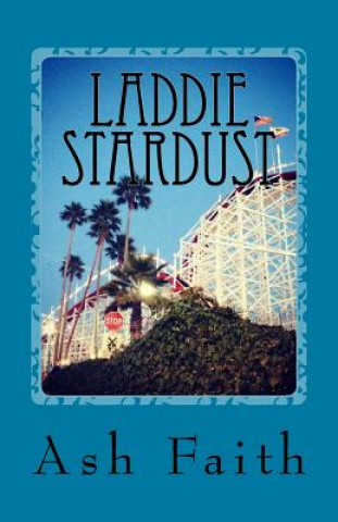 Knjiga Laddie Stardust Ash Faith