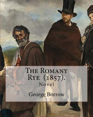 Kniha The Romany Rye (1857). By: George Borrow: The Romany Rye is a novel by George Borrow, written in 1857 as a sequel to Lavengro (1851). George Borrow