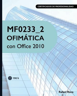 Carte Mf0233_2 Ofimática Con Office 2010 Rafael Roca