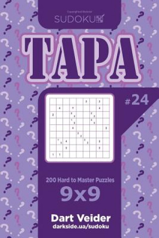 Kniha Sudoku Tapa - 200 Hard to Master Puzzles 9x9 (Volume 24) Dart Veider