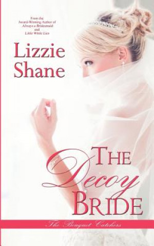 Knjiga The Decoy Bride Lizzie Shane