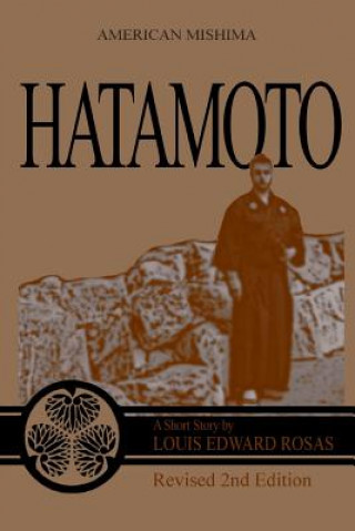 Kniha Hatamoto: Revised Edition Louis Edward Rosas