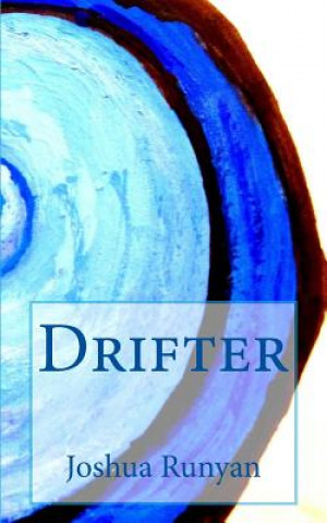 Knjiga Drifter Joshua Runyan