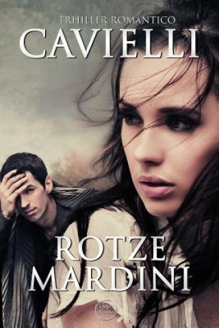 Kniha Cavielli: Un thriller romántico Rotze Mardini