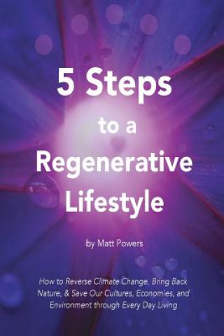 Kniha 5 Steps to a Regenerative Lifestyle Matt Powers