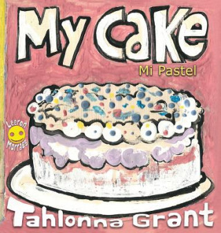 Buch My Cake / Mi Pastel Tahlonna Grant