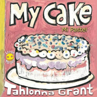 Buch My Cake / Mi Pastel Tahlonna Grant