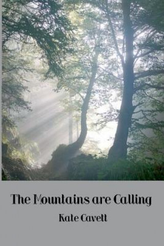 Knjiga Mountains Are Calling Kate Cavett