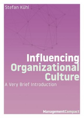 Kniha Influencing Organizational Culture Stefan Kuhl
