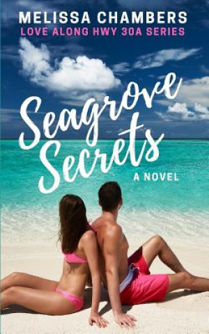Book Seagrove Secrets Melissa Chambers