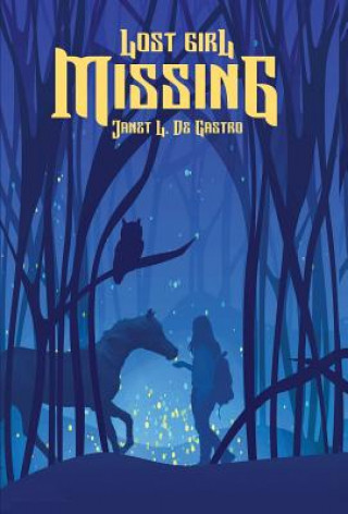 Knjiga Lost Girl Missing Janet L de Castro