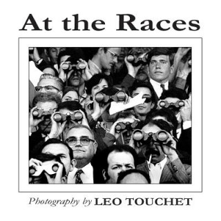 Kniha At The Races - Photography by Leo Touchet Leo Touchet