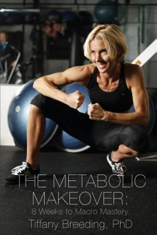 Libro Metabolic Makeover Tiffany Breeding