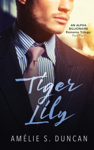 Buch Tiger Lily Part Two Amelie S Duncan