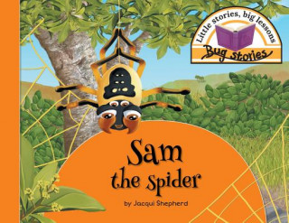 Knjiga Sam the spider Jacqui Shepherd
