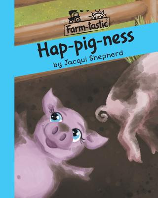 Book Hap-pig-ness Jacqui Shepherd