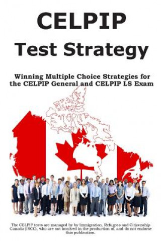 Knjiga CELPIP Test Strategy Complete Test Preparation Inc