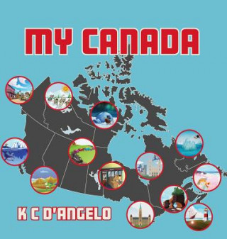 Buch My Canada K C D'Angelo