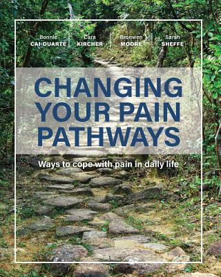 Knjiga Changing Your Pain Pathways Bonnie Cai-Duarte