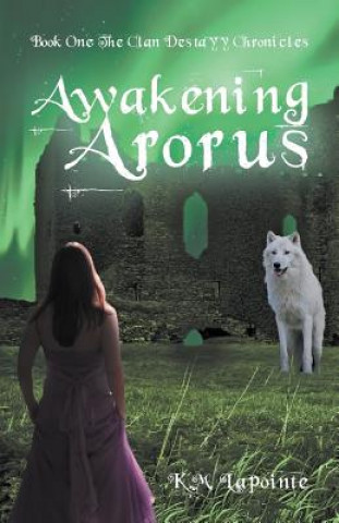 Книга Awakening Arorus K M Lapointe