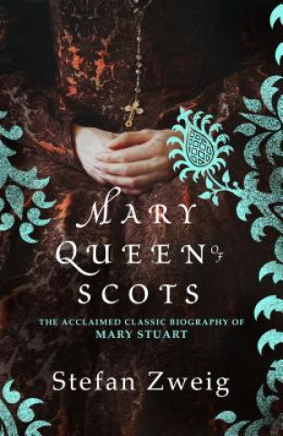 Kniha Mary Queen of Scots Stefan Zweig