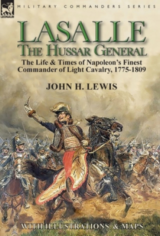 Carte Lasalle-the Hussar General John H Lewis