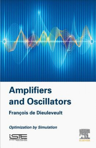 Knjiga Amplifiers and Oscillators de Dieuleveult