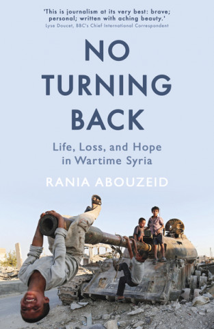 Kniha No Turning Back Rania Abouzeid