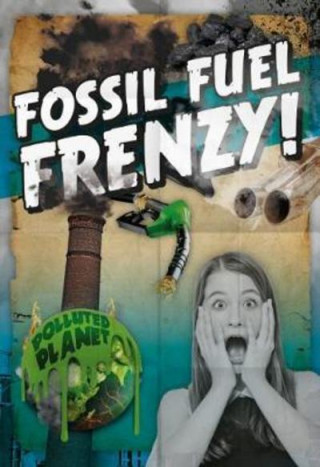 Carte Fossil Fuel Frenzy! Robin Twiddy