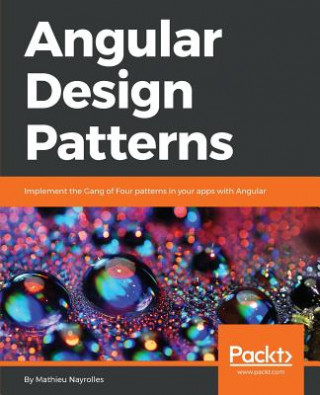 Könyv Angular Design Patterns Mathieu Nayrolles