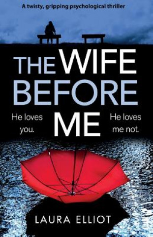 Kniha Wife Before Me Laura Elliot